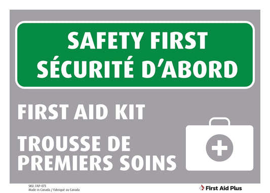 Safety First Sign, First Aid Kit Sign, Plastic, Bilingual, 14"x10" - First Aid Plus 