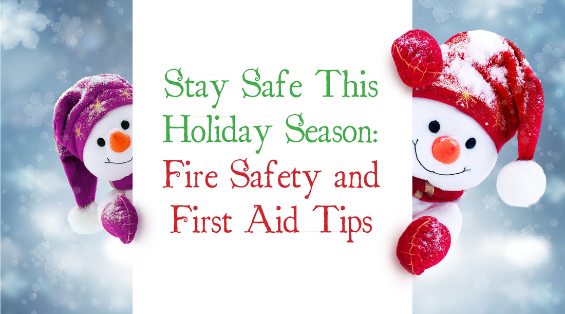 Stay safe this holiday season with fire safety and first aid tips to protect yourself and your loved ones, with to cartoon snowmen on the left and right of the image and the text is in the centre.