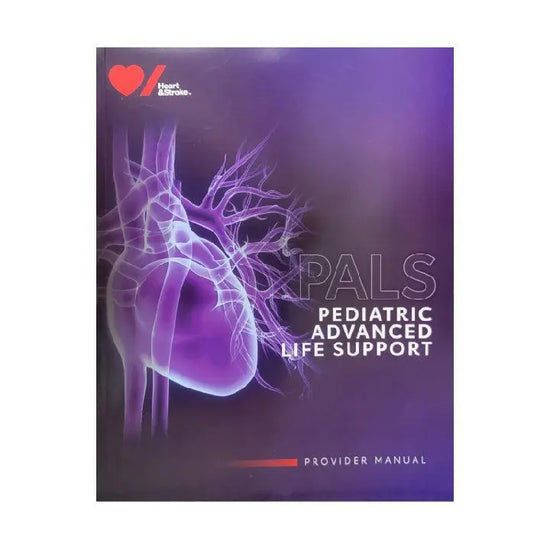 2020 Pediatric Advanced Life Support (PALS) Course Provider Manual ...